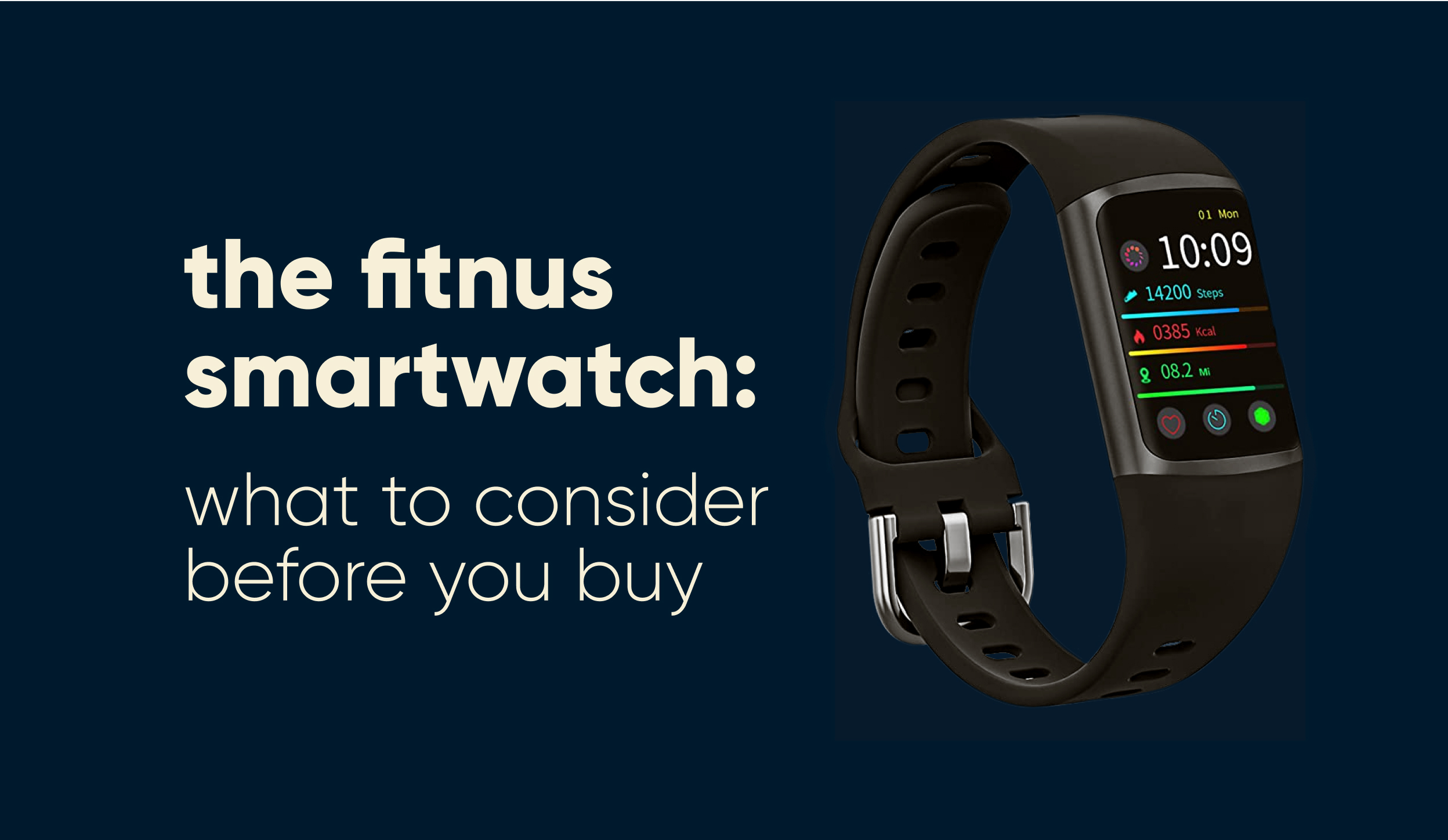 The Fitnus Smartwatch What to Consider Before Buying
